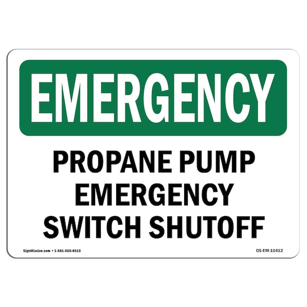 Safety Sign, OSHA EMERGENCY, 7" Height, Aluminum, Propane Pump Switch Shutoff, Landscape